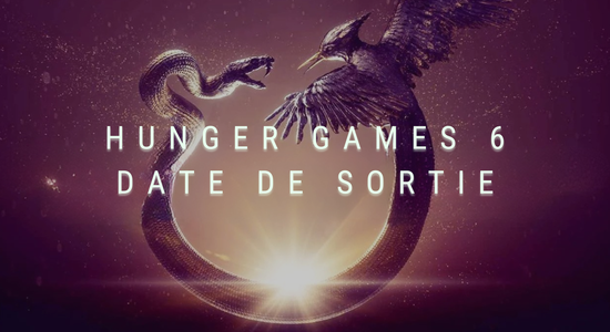 Hunger Games 6, date de sortie