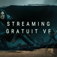 Streaming gratuit en VF